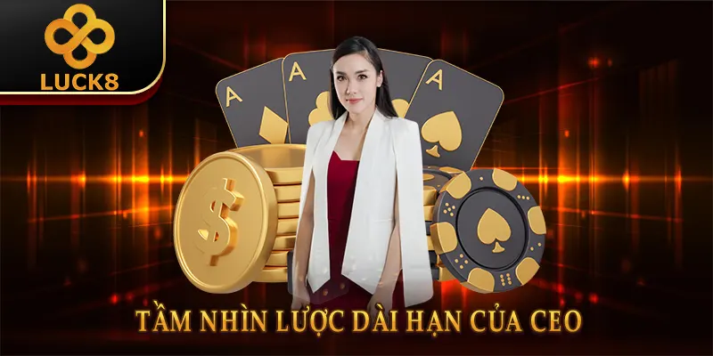 Tầm nhìn lược dài hạn của CEO 